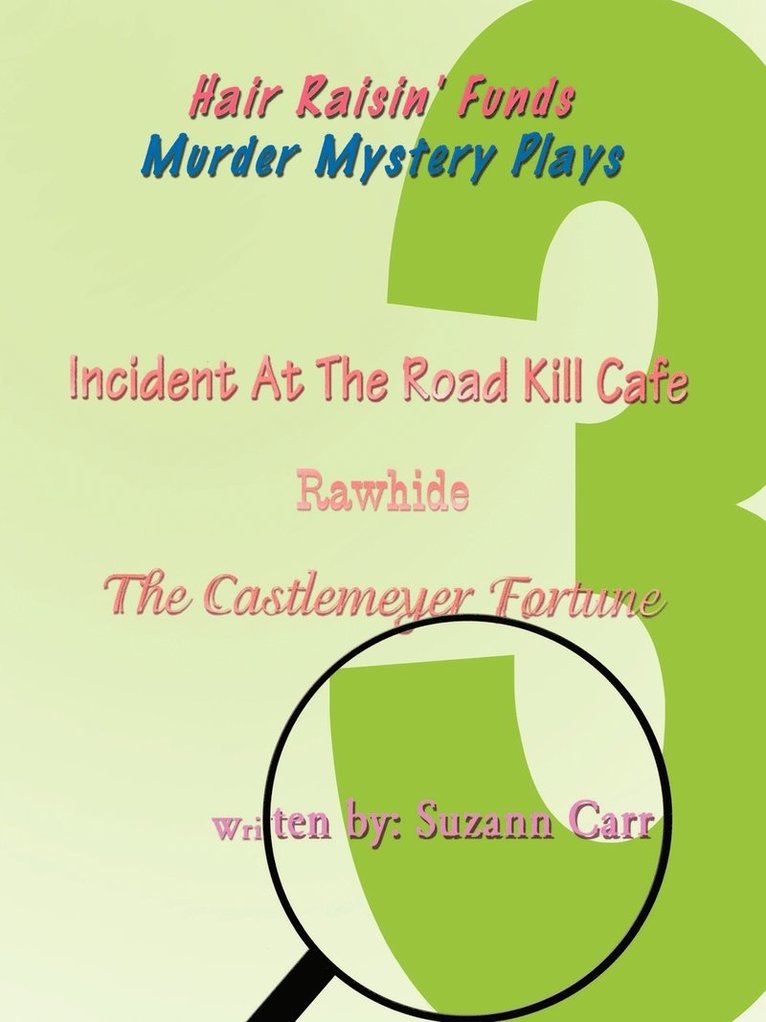 Hair Raisin' Funds Murder Mystery Plays 1