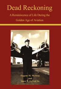 bokomslag Dead Reckoning: A Reminiscence of Life during the Golden Age of Aviation