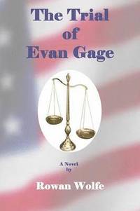 bokomslag The Trial of Evan Gage