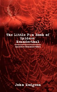 bokomslag The Little Fun Book of Spiders/neanderthal