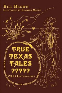 bokomslag True Texas Tales?