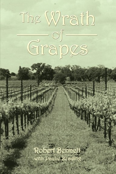 Robert Bennett, Paulie Brading - Wrath of Grapes, Häftad