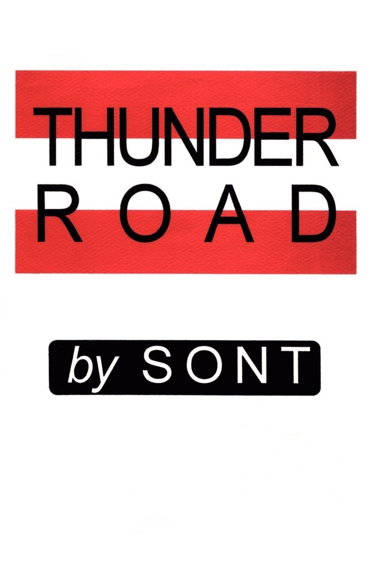 Sont - Thunder Road, Häftad