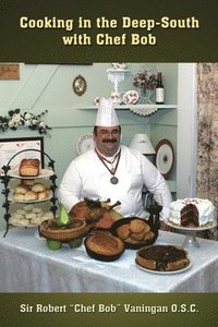 bokomslag Cooking in the Deep-south with Chef Bob