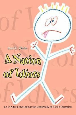 A Nation of Idiots 1