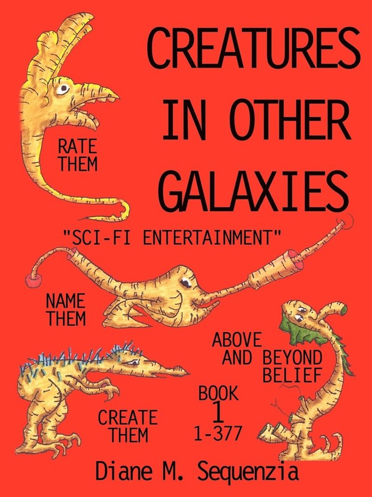 Creatures in Other Galaxies 1