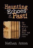 Haunting Echoes of the Past!