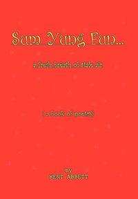 bokomslag Sum Yung Fun... a Fresh Breath of Stale Air