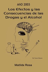 bokomslag Los Efectos y Las Consecuencias De Las Drogas y El Alcohol