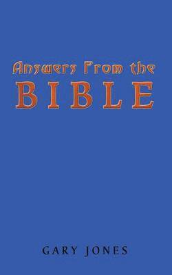 Gary Jones - Answers from the Bible, Häftad
