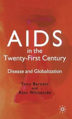 bokomslag AIDS in the Twenty-First Century