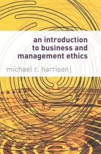 bokomslag An Introduction to Business and Management Ethics