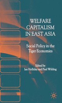 bokomslag Welfare Capitalism in East Asia
