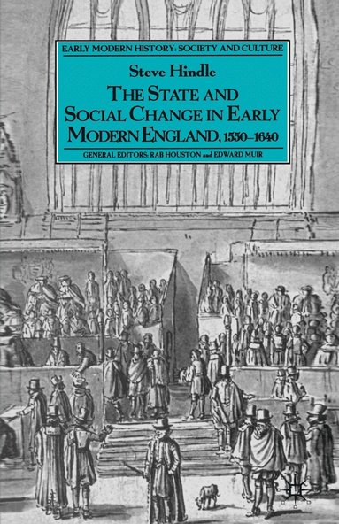 bokomslag State and Social Change in Early Modern England, 1550-1640