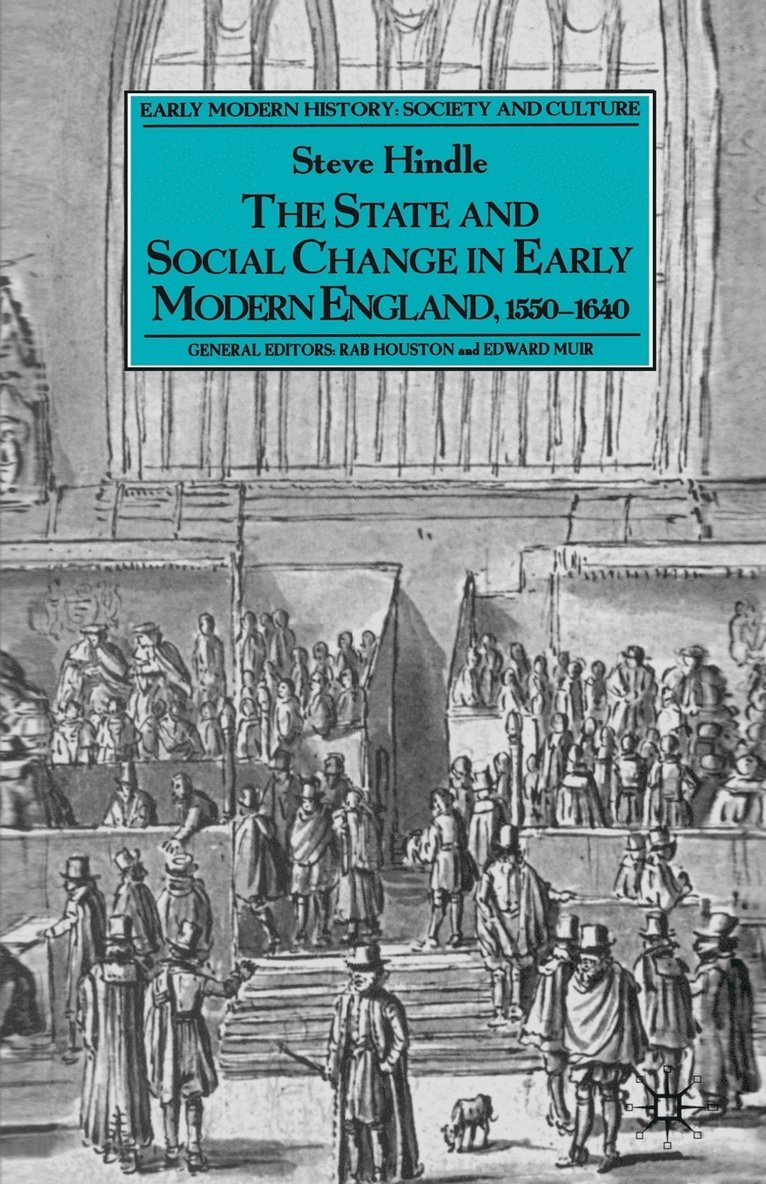 State and Social Change in Early Modern England, 1550–1640