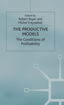 Robert Boyer, M. Freyssenet - Productive Models, Inbunden
