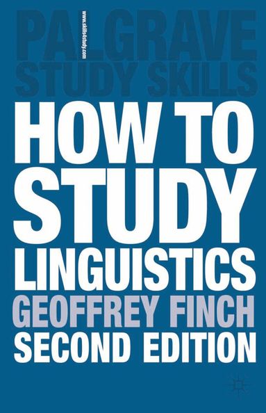 Geoffrey Finch, Martin Coyle, John Peck - How to Study Linguistics, Häftad