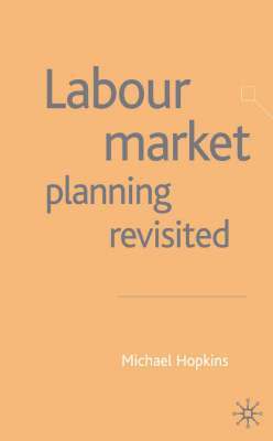 bokomslag Labour Market Planning Revisited