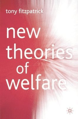 New Theories of Welfare 1