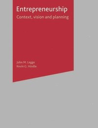 bokomslag Entrepreneurship: Context, Vision and Planning