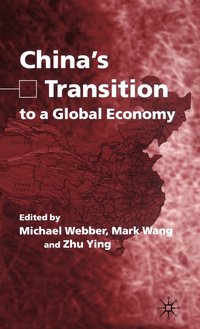bokomslag China's Transition to a Global Economy