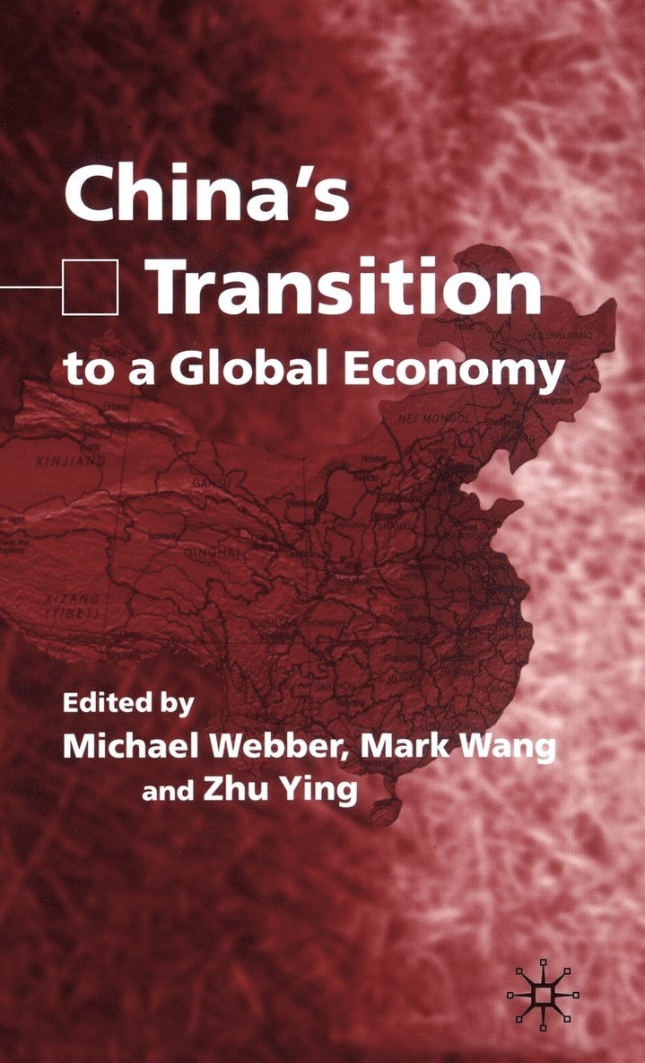 China's Transition to a Global Economy 1