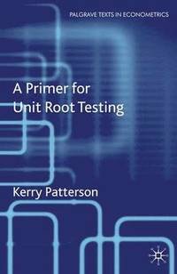bokomslag A Primer for Unit Root Testing
