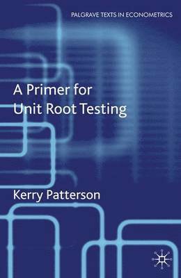 bokomslag A Primer for Unit Root Testing