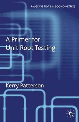 Primer for Unit Root Testing