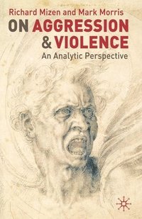 bokomslag On Aggression and Violence