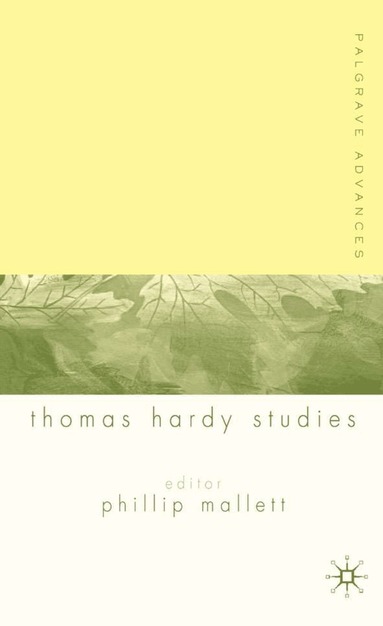 P. Mallett - Palgrave Advances in Thomas Hardy Studies, Häftad