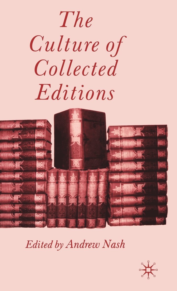 The Culture of Collected Editions 1