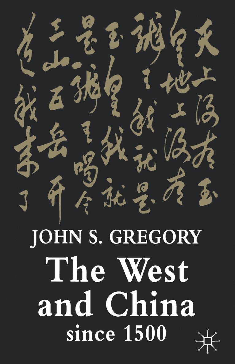 The West and China Since 1500 1