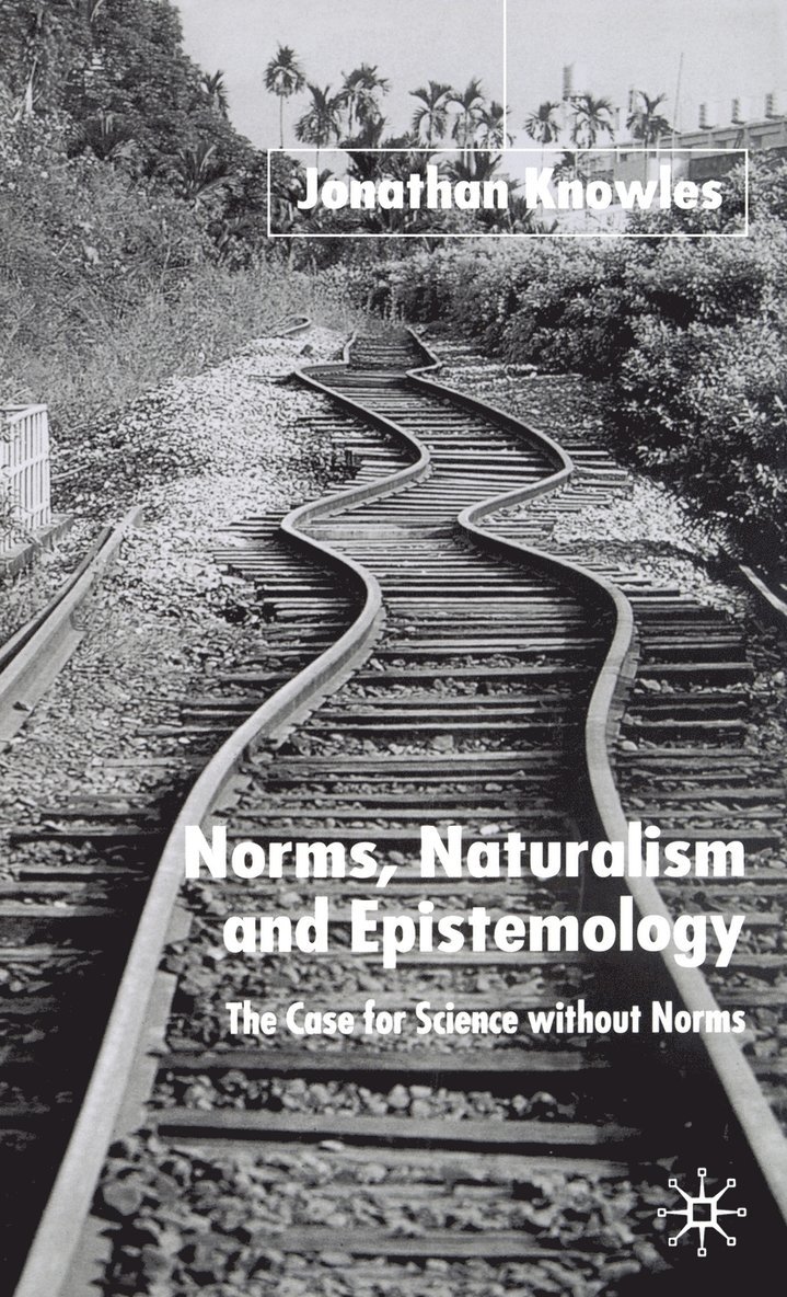 Norms, Naturalism and Epistemology 1