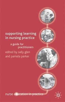 bokomslag Supporting Learning in Nursing Practice