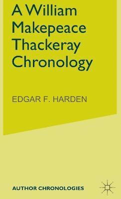 William Makepeace Thackeray Chronology