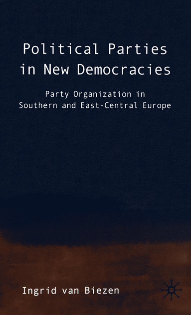 bokomslag Political Parties in New Democracies