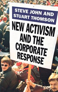 bokomslag New Activism and the Corporate Response