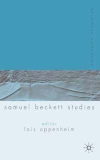 bokomslag Palgrave Advances in Samuel Beckett Studies