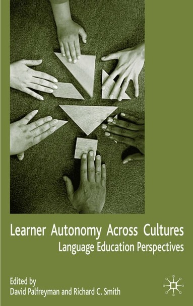 D. Palfreyman, R. Smith - Learner Autonomy Across Cultures, Inbunden