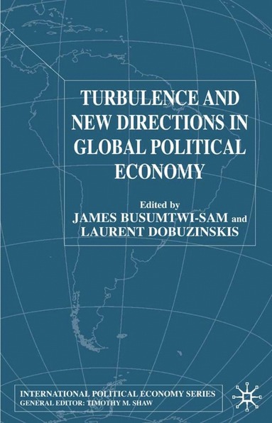 bokomslag Turbulence and New Directions in Global Political Economy