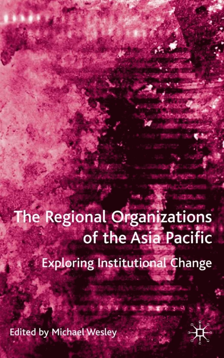 The Regional Organizations of the Asia Pacific 1