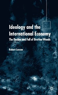 bokomslag Ideology and the International Economy