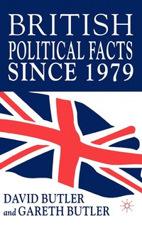 bokomslag British Political Facts Since 1979
