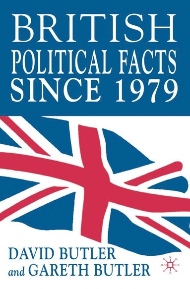 bokomslag British Political Facts Since 1979