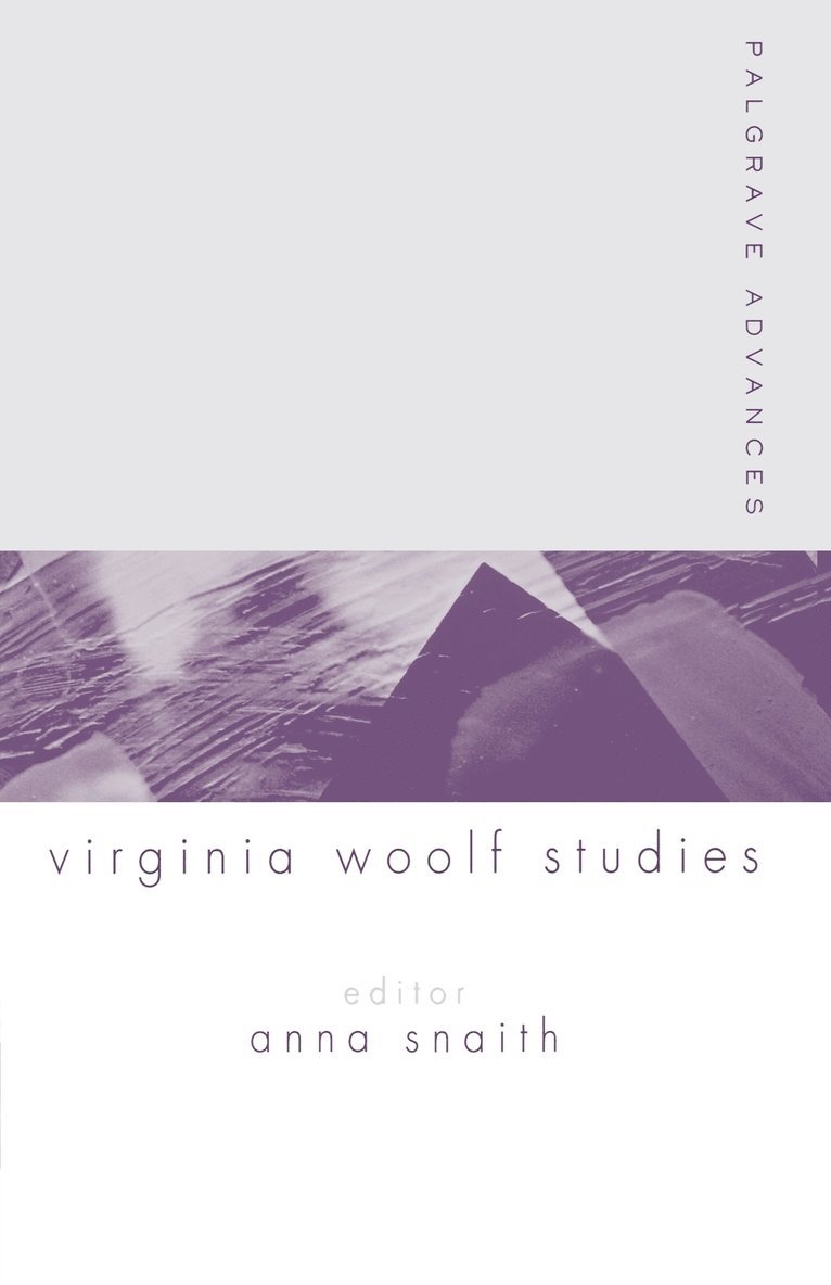 Palgrave Advances in Virginia Woolf Studies