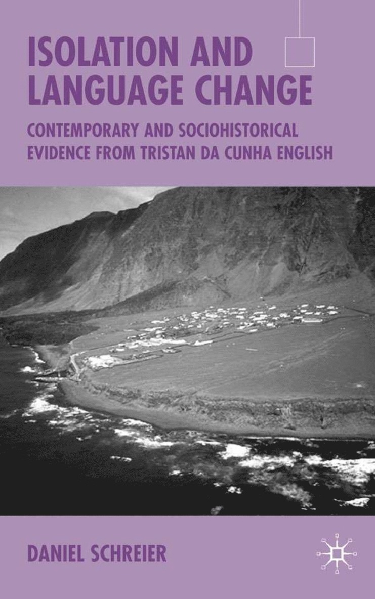 D. Schreier, Todd J. Moss, Daniel Schreier - Isolation and Language Change, Inbunden
