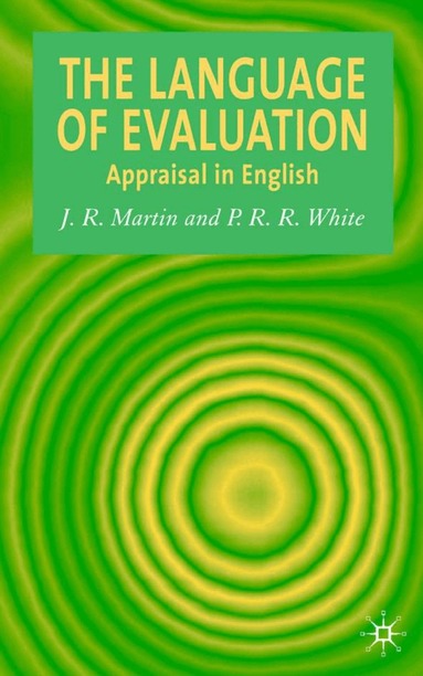 J. Martin, Peter R.R. White - Language of Evaluation, Inbunden