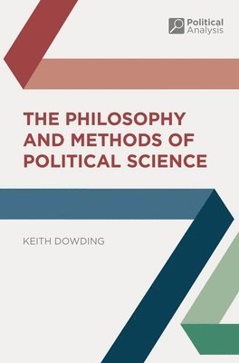 The Philosophy and Methods of Political Science 1