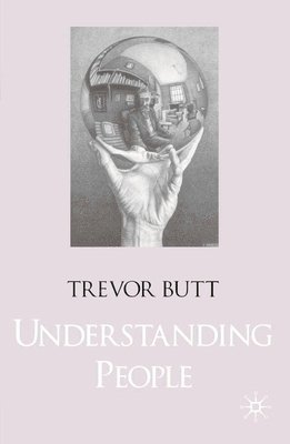 Trevor Butt - Understanding People, Häftad